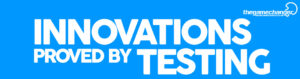 The Gamechanger - Innovations Proved by Testing